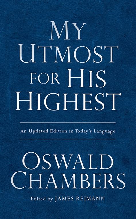 the utmost for his highest|oswald chambers devotional for today.